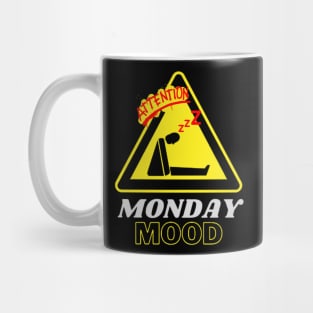 TERRIBLE MONDAY MOOD Mug